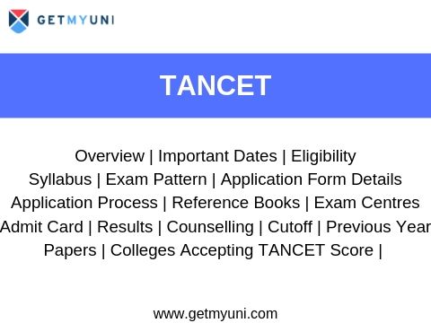 TANCET - Dates, Registration, Preparation tips, Result, Exam Pattern, Eligibility.