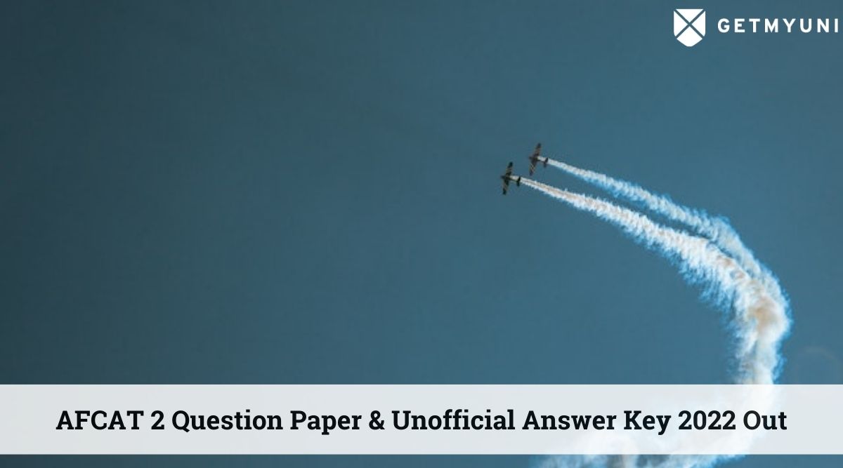 AFCAT 2 Question Paper 2022 & Answer Key (Unofficial) – Available Now