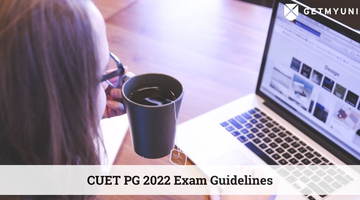 CUET PG 2022 Exam Starts Today – Check Exam Guidelines