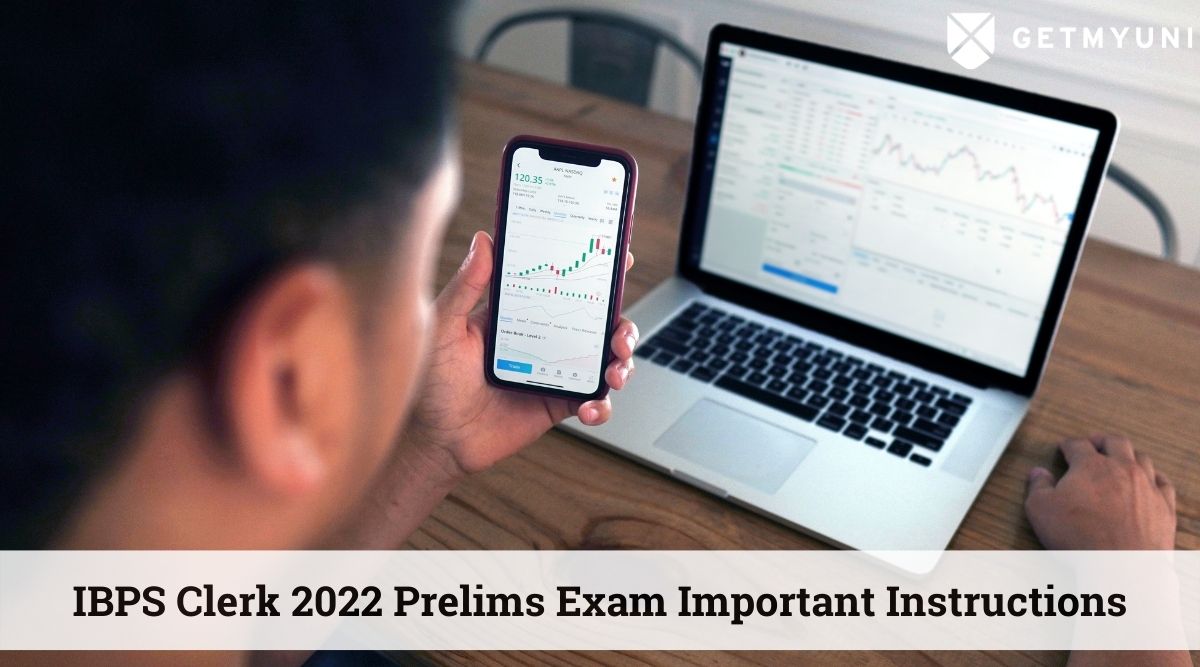 IBPS Clerk 2022 Prelims Exam to Be Held on 3 & 4 Sep – Check Important Instructions