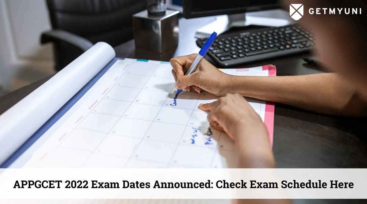 APPGCET 2022 Exam Dates Announced: Check Exam Schedule Here