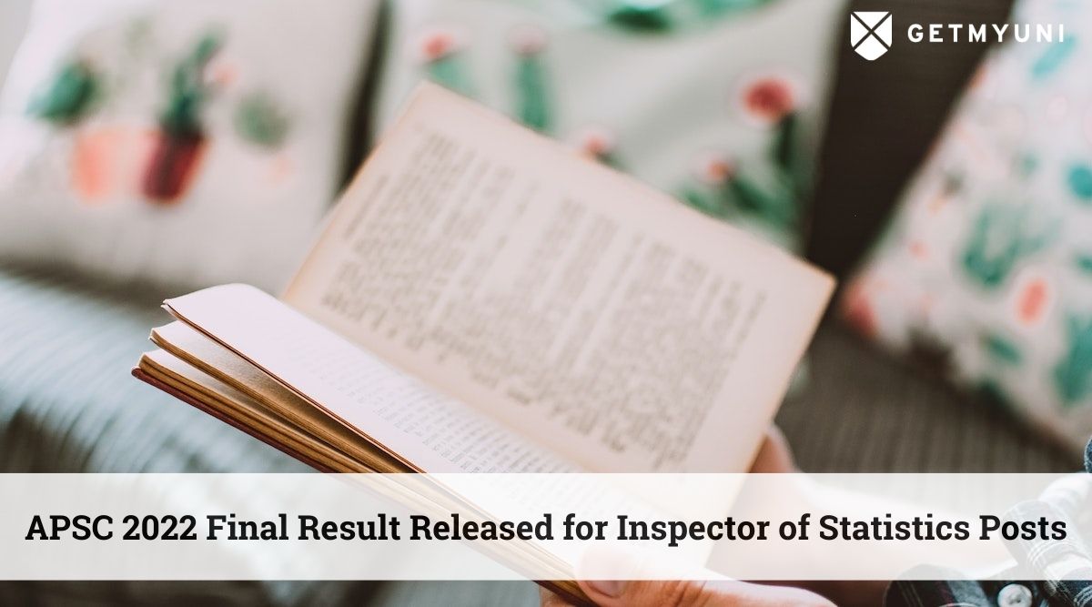 APSC 2022 Final Result Released for Inspector of Statistics Posts – Download PDF Here