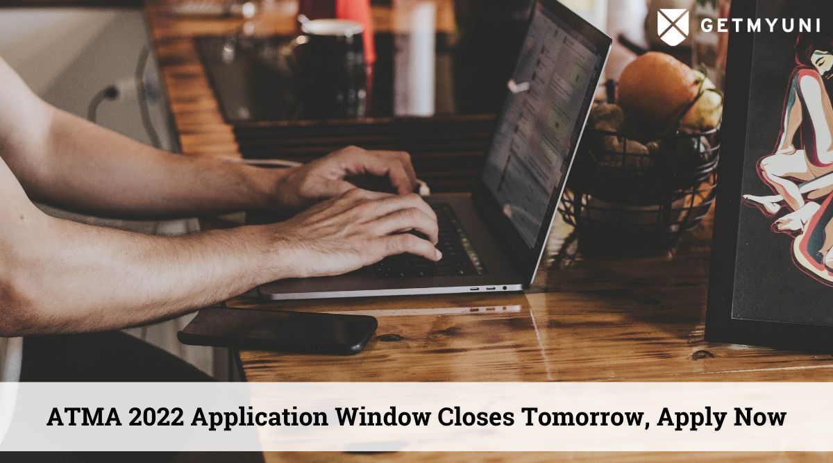 ATMA 2022: Application Window Closes Tomorrow, Apply Now