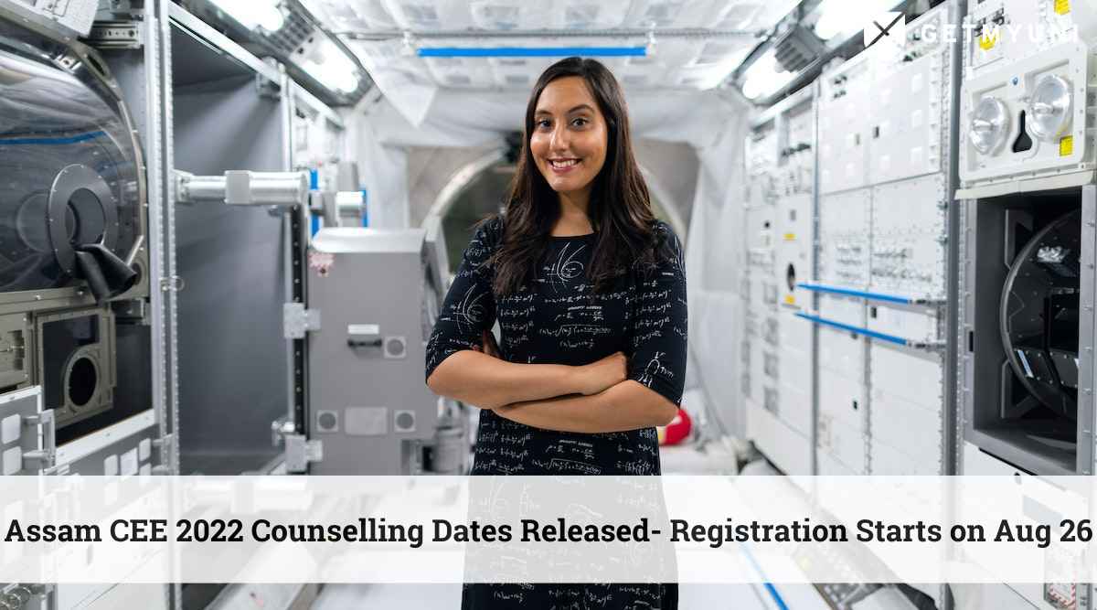 Assam CEE 2022 Counselling Dates Released- Registration Starts on Aug 26
