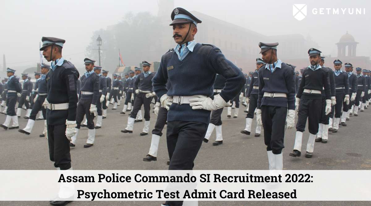 Assam Police Commando SI Psychometric Test 2022 Admit Card Released: Download Now at slprbassam.in