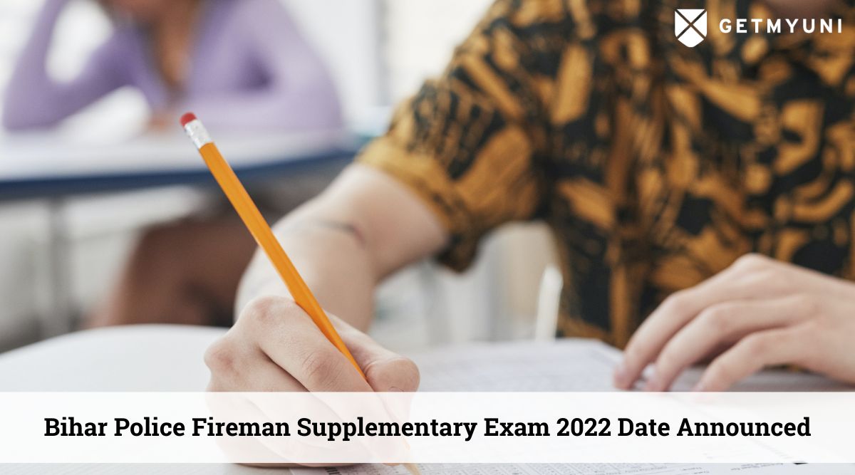 Bihar Police Fireman Supplementary Exam 2022 Date Announced: Details Here