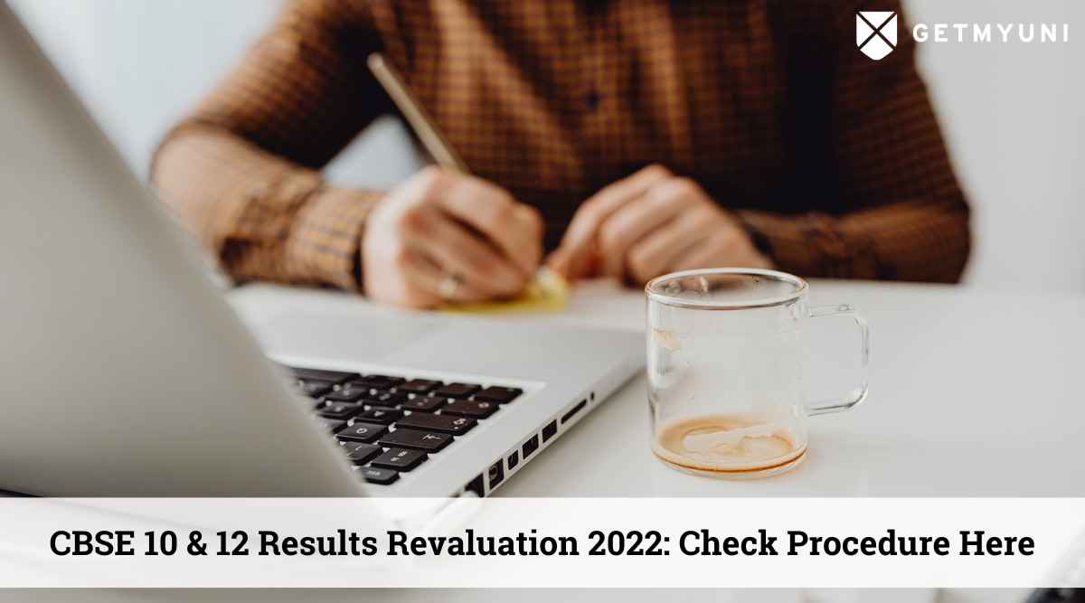 CBSE 10 & 12 Results Revaluation 2022: Check Procedure Here