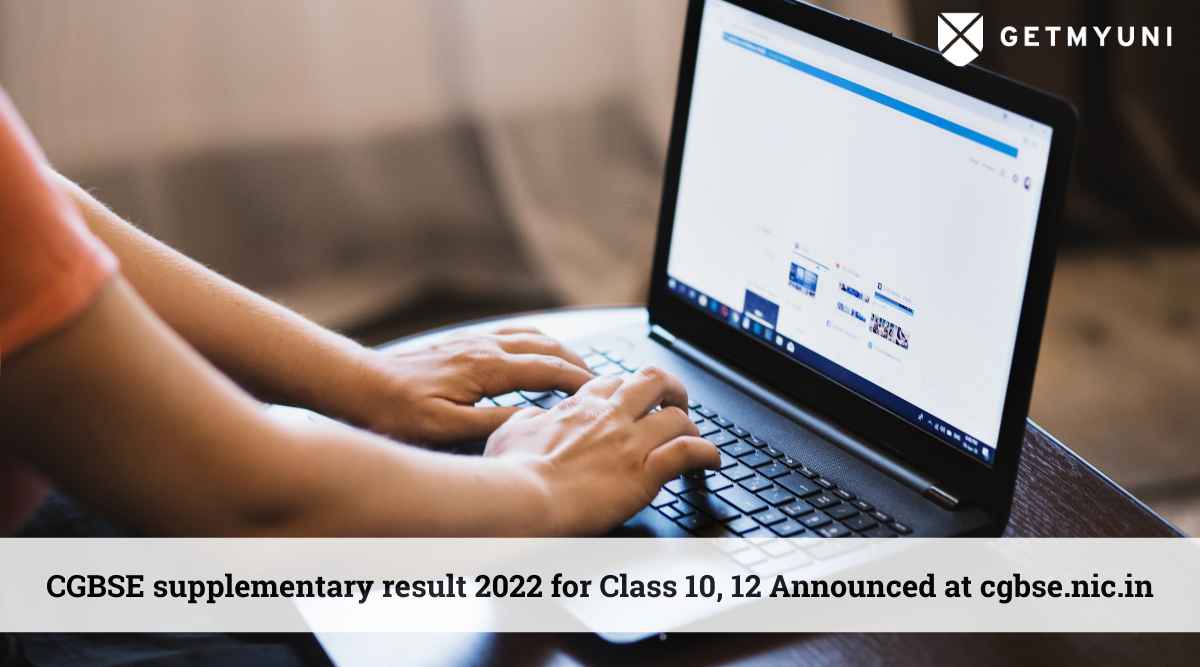 CGBSE Supplementary Result 2022 for Class 10, 12 Announced at cgbse.nic.in