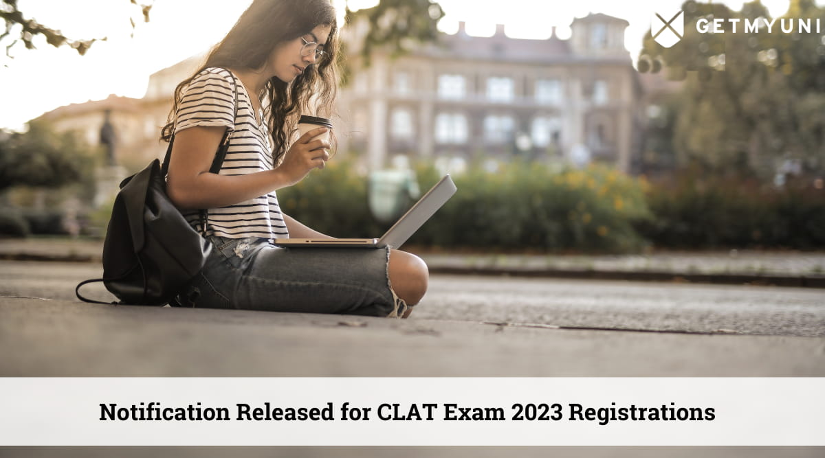 CLAT Exam 2023 Registration: Check Eligibility and Steps to Apply