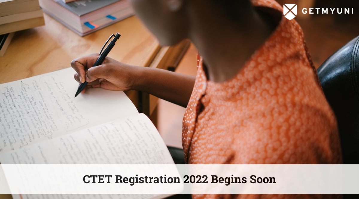 CTET Registration 2022 Begins Soon at ctet.nic.in: Check Details Here