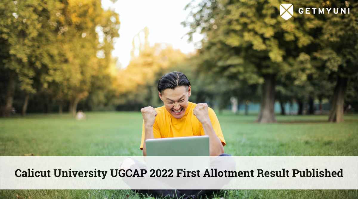 Calicut University UGCAP 2022 First Allotment Result Published