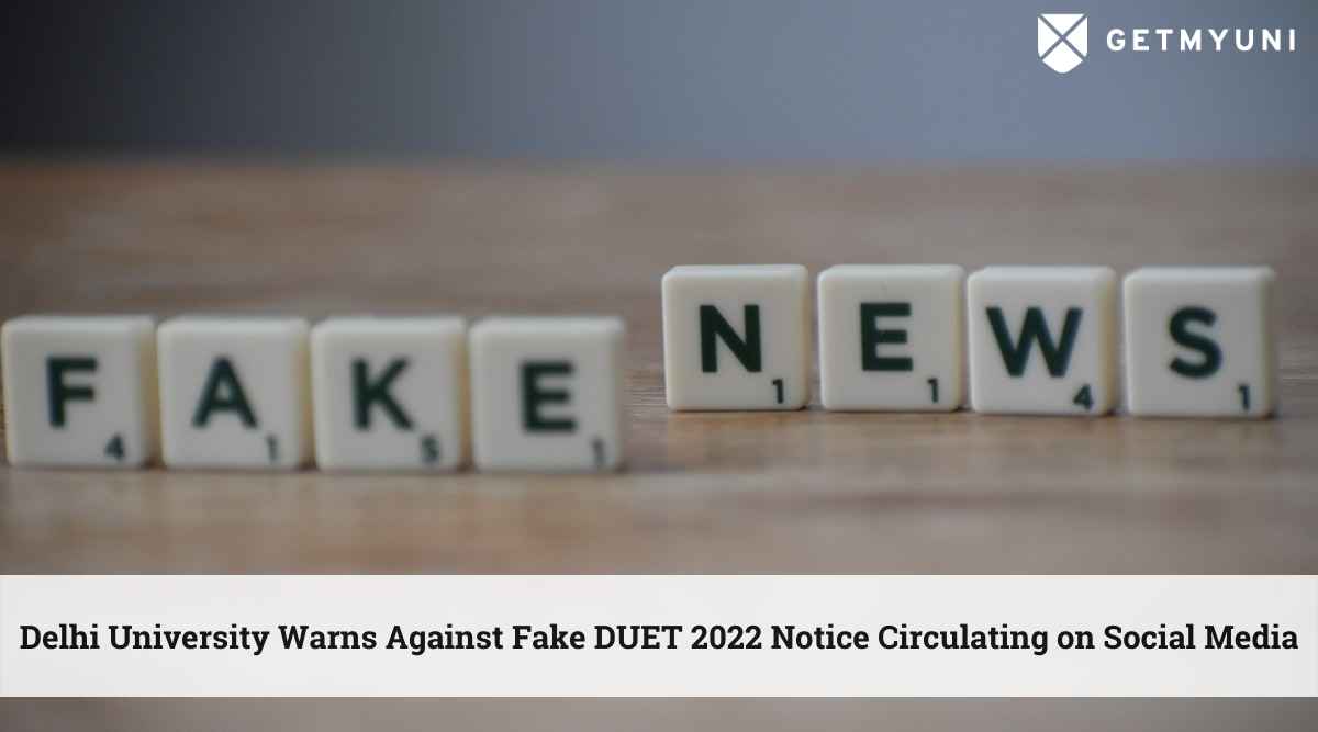 Delhi University Warns Against Fake DUET 2022 Notice Circulating on Social Media