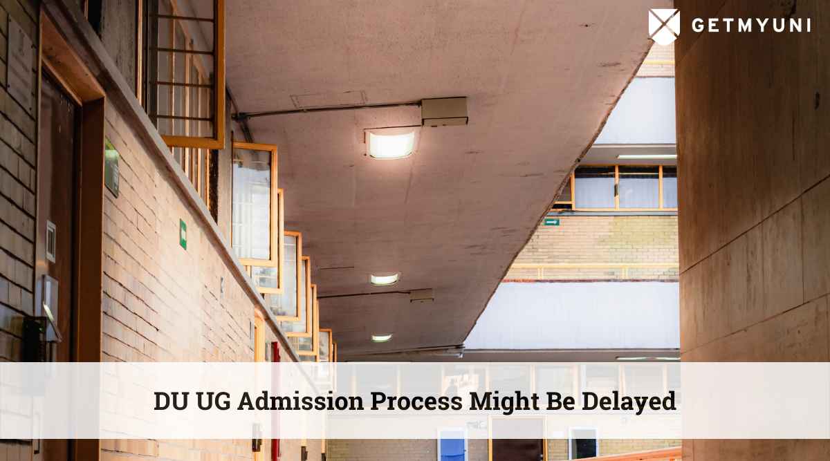 DU UG Admission 2022 Process Might Be Delayed. Check Details Here