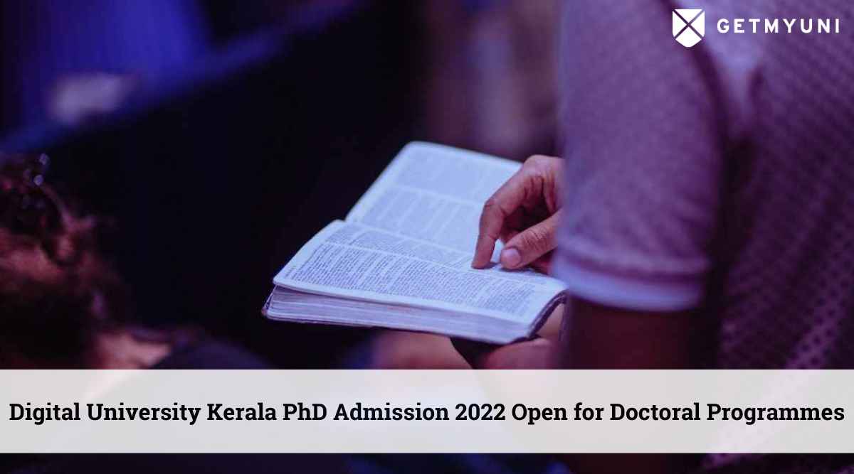 Digital University Kerala PhD Admission 2022 Open for Doctoral Programmes