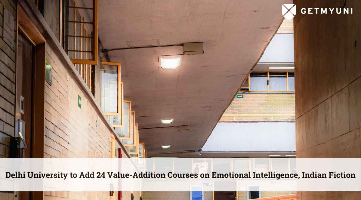 Delhi University to Add 24 Value-Addition Courses on Emotional Intelligence, Indian Fiction