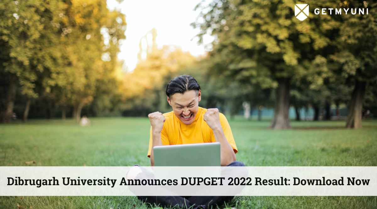 Dibrugarh University Announces DUPGET Result 2022: Download Now