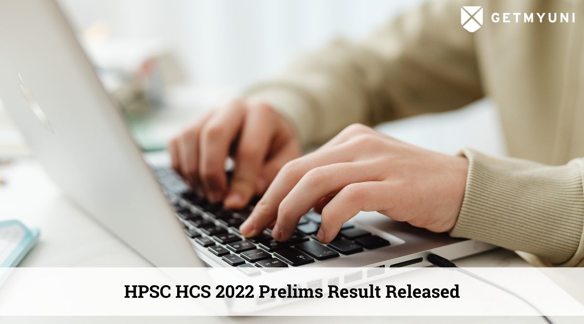 HPSC HCS Prelims Result 2022 Released: Here’s How to Download