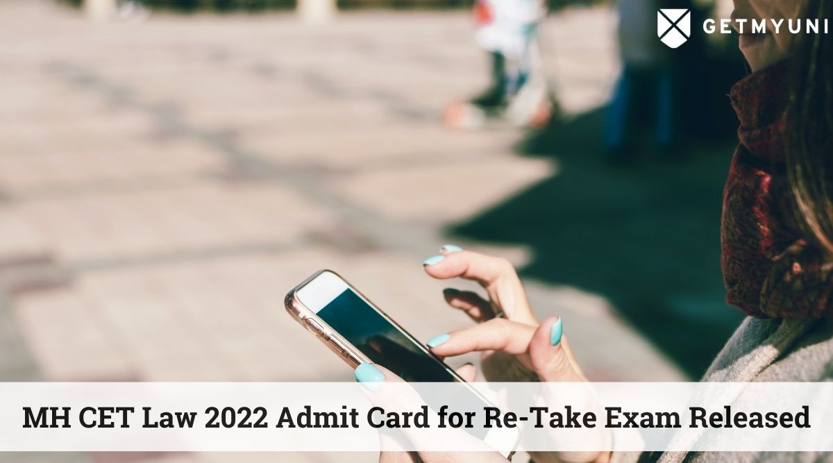 MH CET Law 2022 Admit Card for Re-Take Exam Released; More Details Here