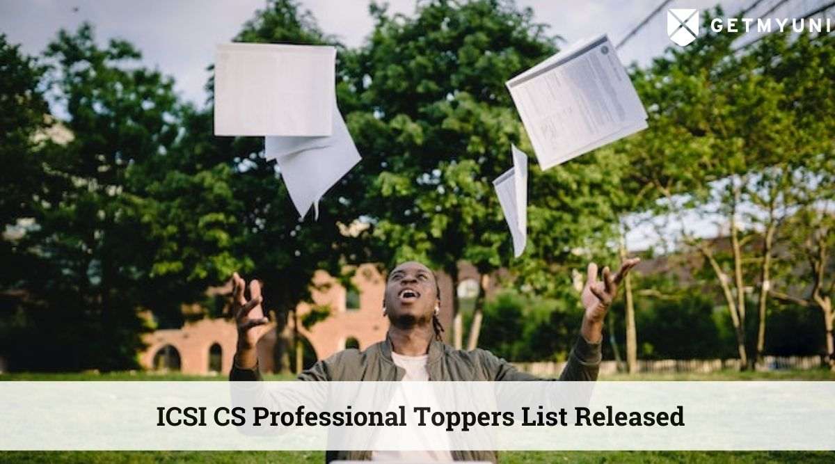 ICSI CS Toppers 2022 : CS Professional Toppers List Released @icsi.edu