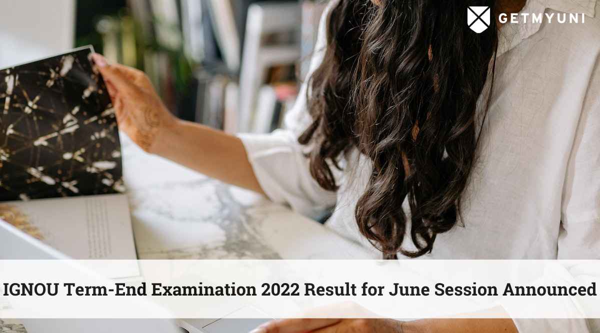 IGNOU Term-End Examination 2022 Result for June Session Announced