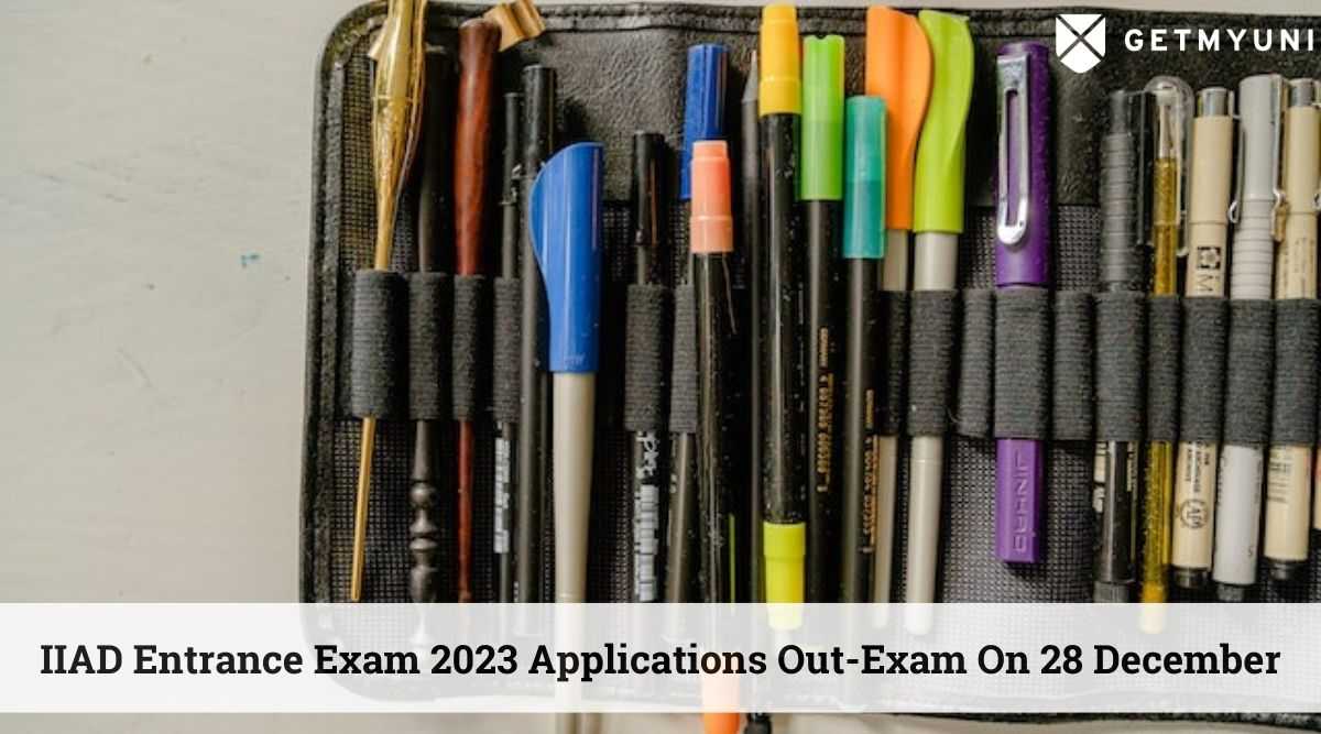 IIAD Entrance Exam 2023: Exam Date on Dec 28 & Applications Start Now
