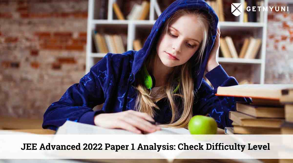 JEE Advanced 2022 Paper 1 Analysis: Check Difficulty Level