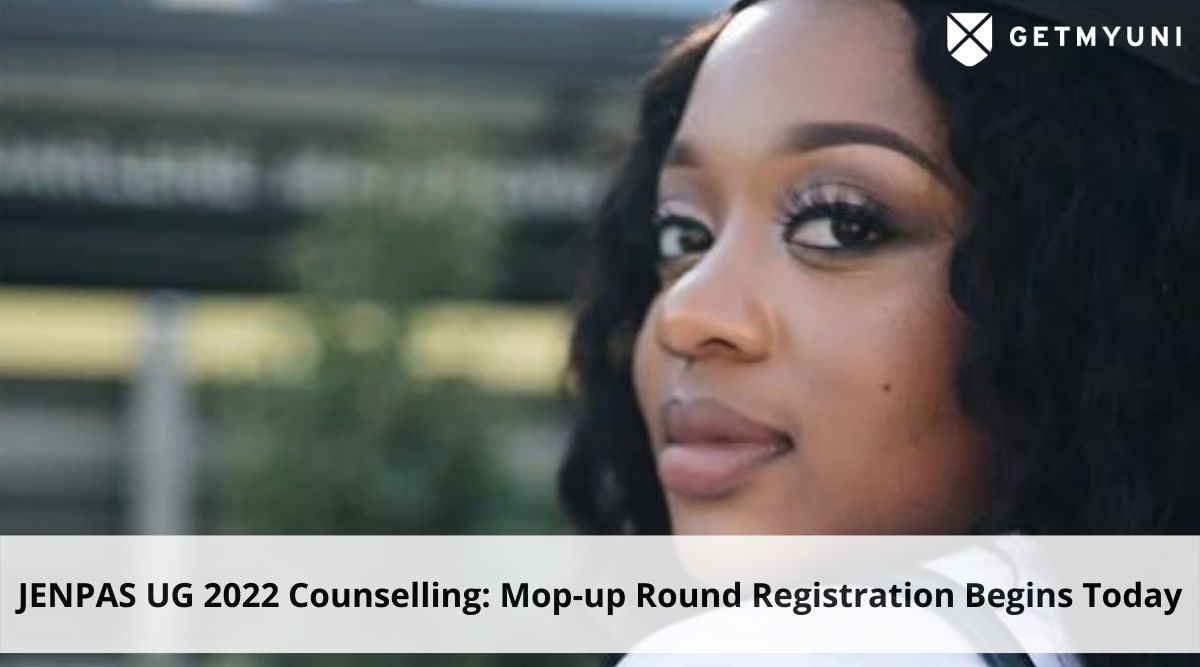 JENPAS UG Counselling 2022: Mop-up Round Registration Begins Today