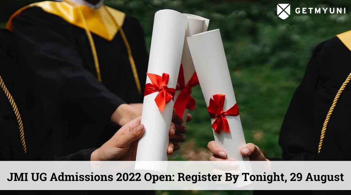 JMI UG Admissions 2022 Underway: Registration Deadline Today for NATA, CUET, & JEE Main Applicants