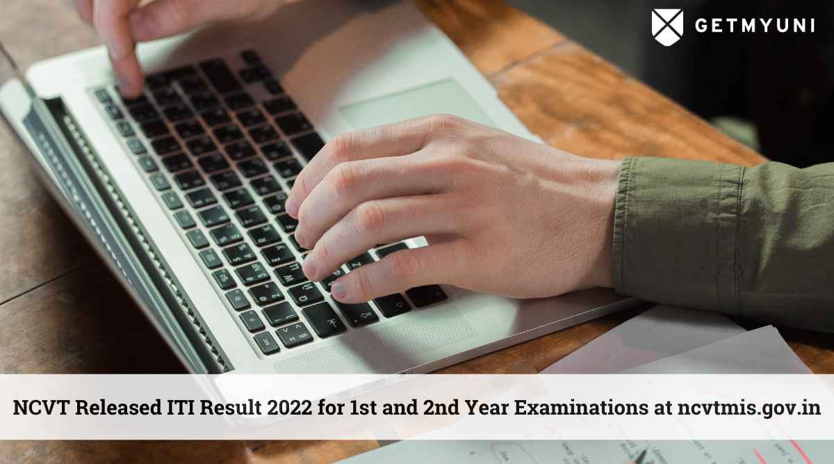NCVT Released ITI Result 2022 for 1st and 2nd Year Examinations at ncvtmis.gov.in