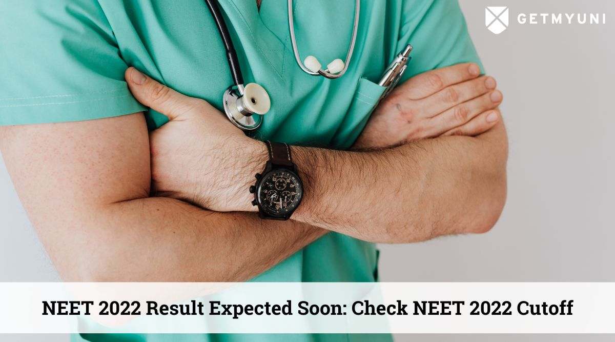 NEET 2022 Result Expected Soon: Check NEET 2022 Cutoff, Qualifying Marks, Expected Cut Off for Government Colleges