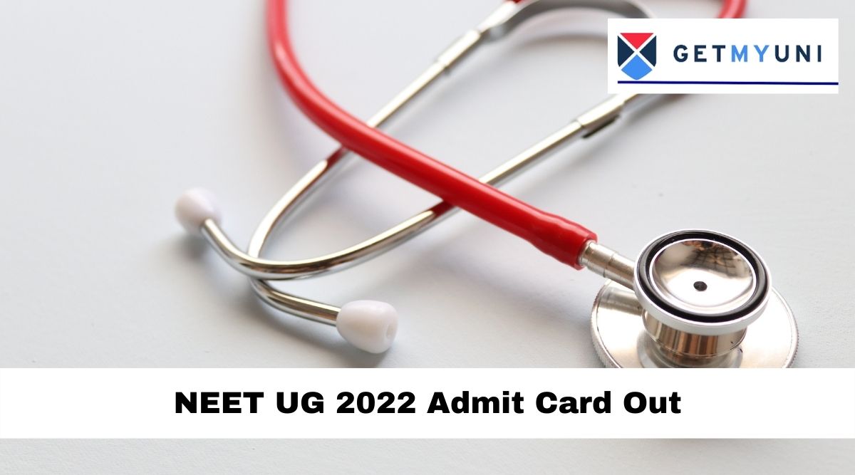 NEET UG 2022 Admit Card Out: Download Yours Now