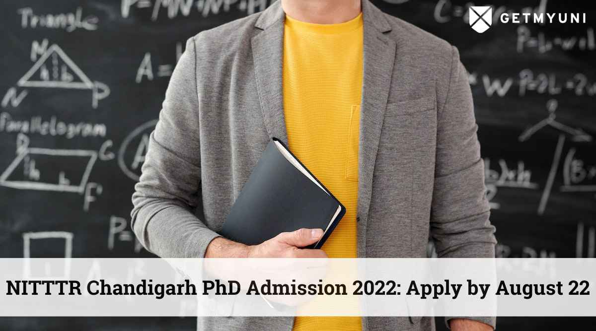 NITTTR Chandigarh PhD Admission 2022 Open: Apply By August 22