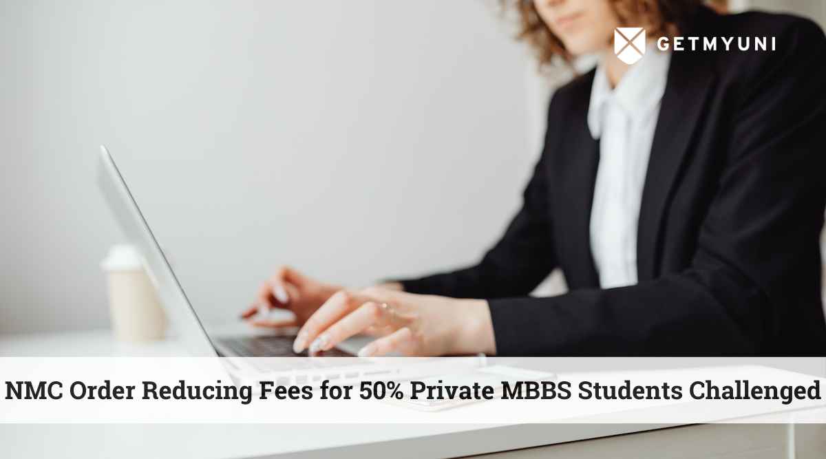 NMC Order Reducing Fees for 50% Private MBBS Students Challenged