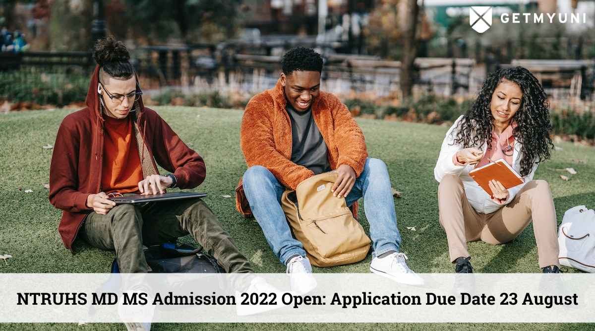 NTRUHS MD MS Admission 2022 In-Progress: Application Due Date 23 August