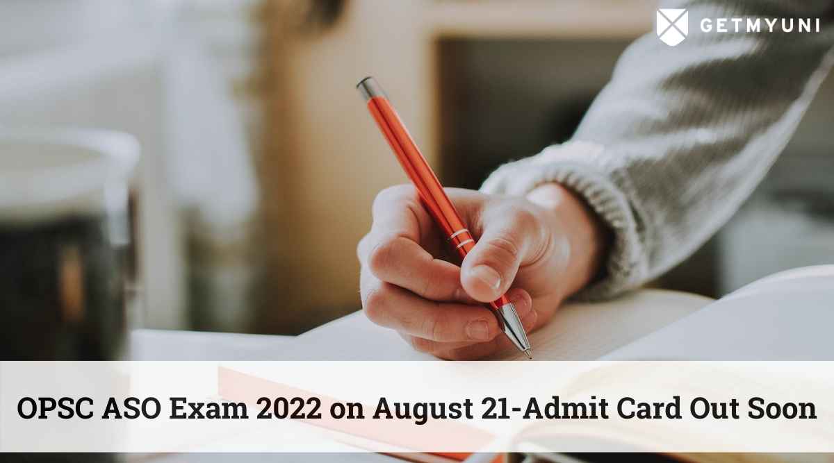 OPSC ASO Exam Date 2022 on 21 August – Admit Card Expected Soon