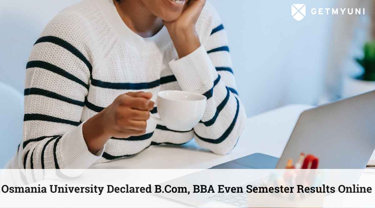 Osmania University Declared B.Com, BBA Even Semester Results Online at osmania.ac.in
