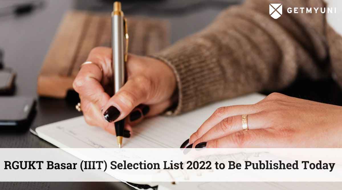 RGUKT Basar (IIIT) Selection List 2022 to Be Published Today