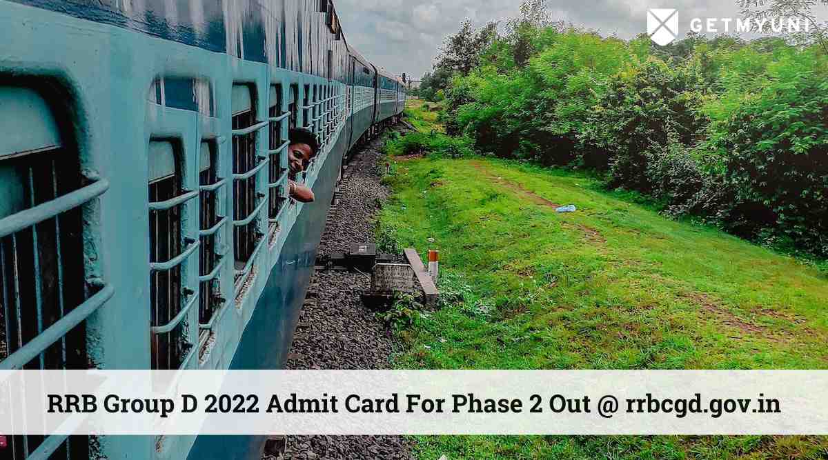 RRB Group D 2022 Admit Card For Phase 2 Out @ rrbcgd.gov.in