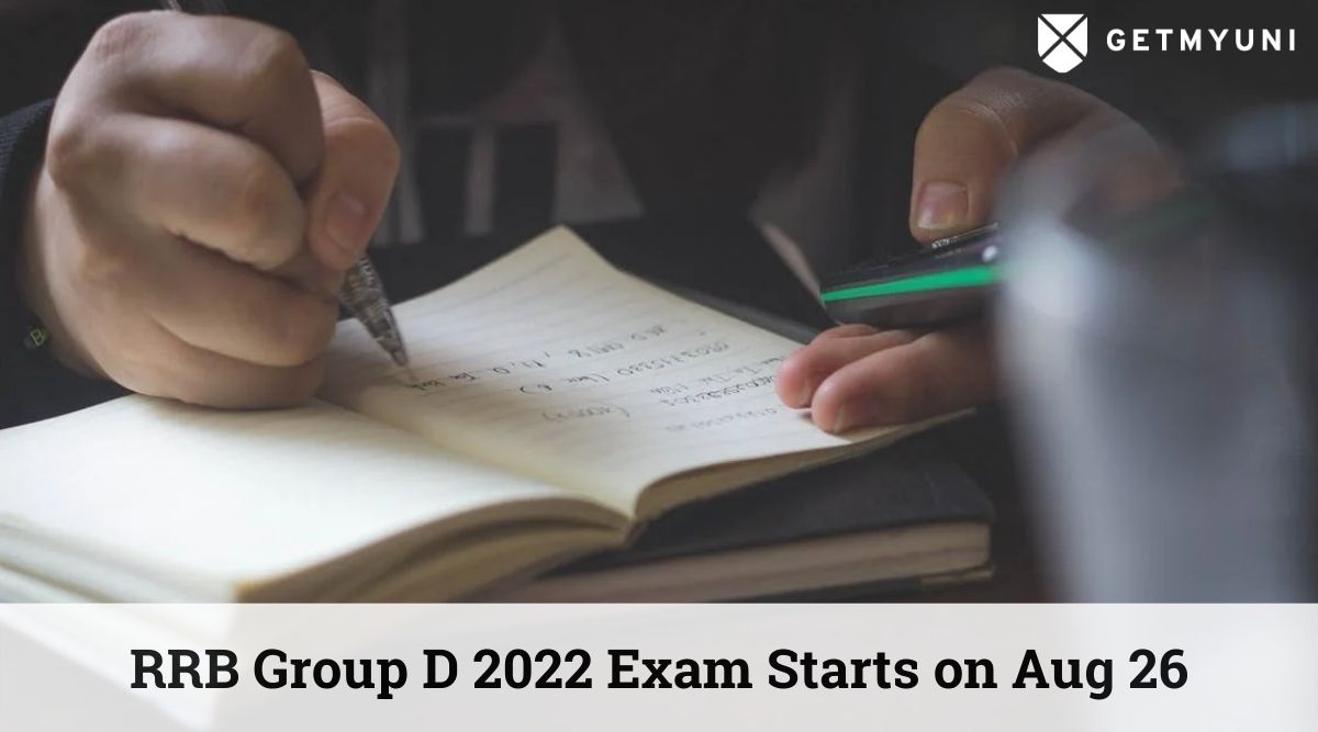RRB Group D 2022 Exam Starts on Aug 26 – Check Last Minute Preparation Tips