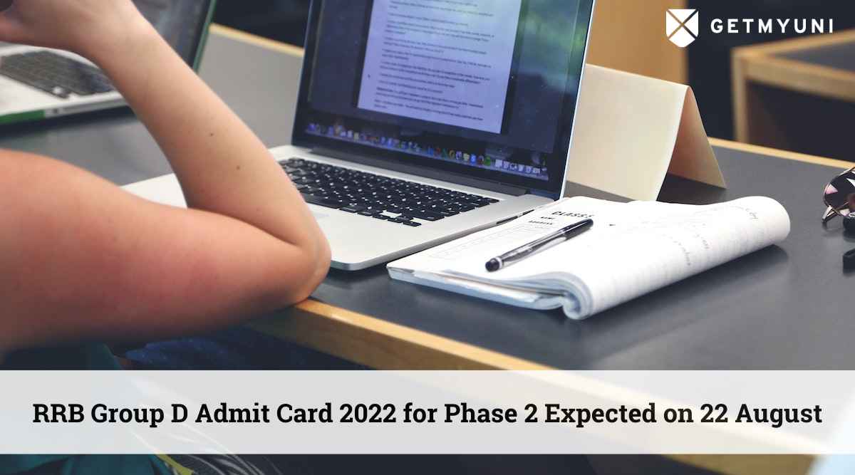 RRB Group D Admit Card 2022 for Phase 2 Expected on 22 August