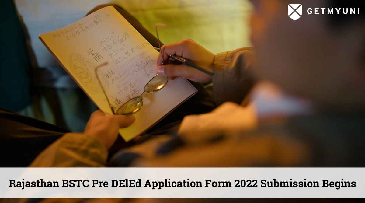 Rajasthan BSTC Pre DElEd Application Form 2022 Submission Begins: Apply Now