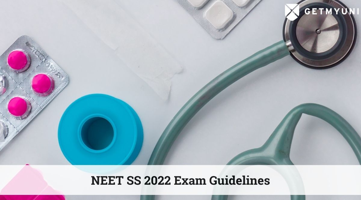 NEET SS 2022 Exam Begins From September 1 – Check Exam Guidelines Here