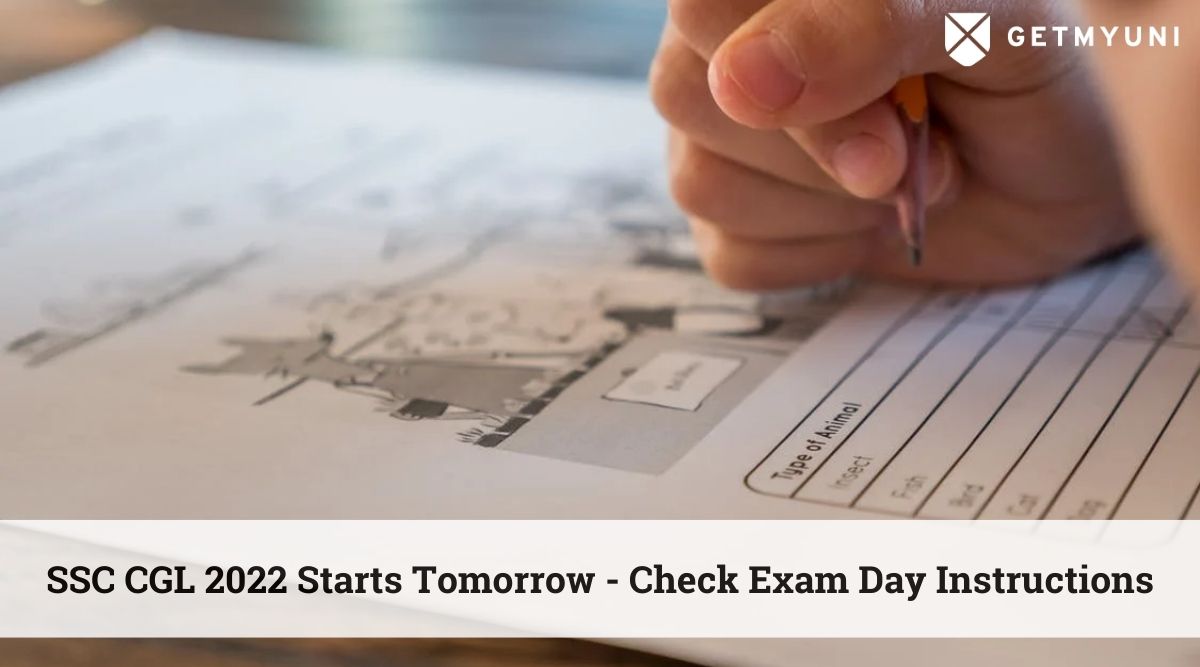 SSC CGL 2022 Starts Tomorrow – Check Exam Day Instructions