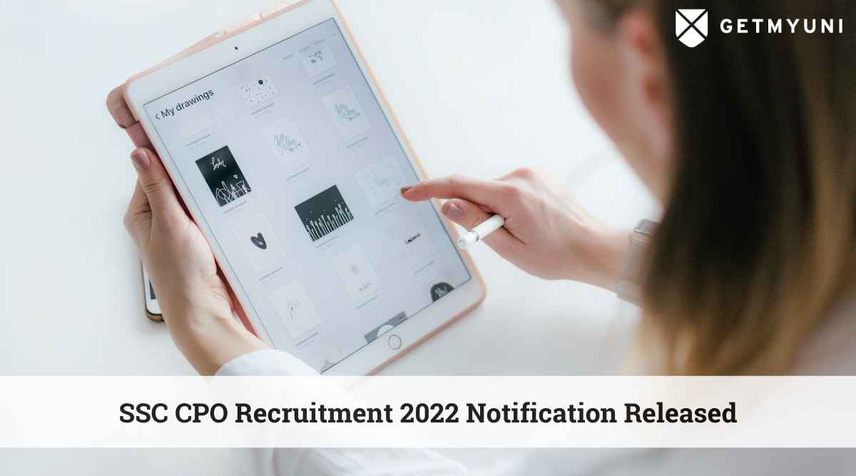 SSC CPO Recruitment 2022 Notification Released at ssc.nic.in