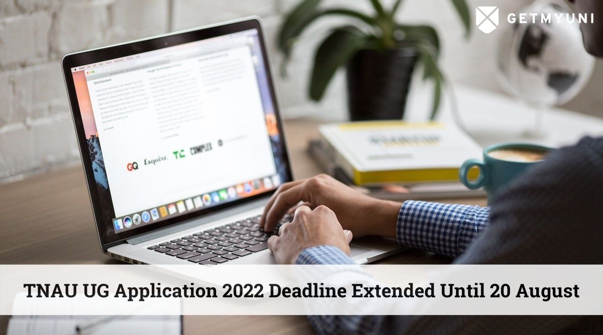 TNAU UG Application 2022 Deadline Extended Until 20 August