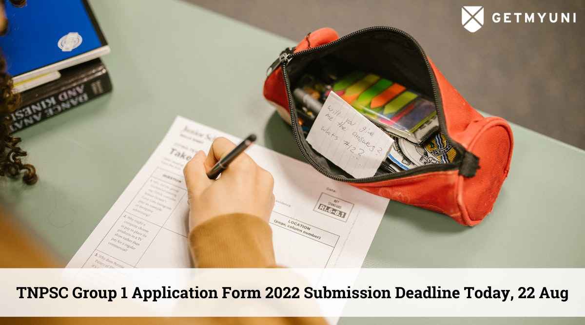 TNPSC Group 1 Application Form 2022 Submission Deadline Today, 22 August: Register Now