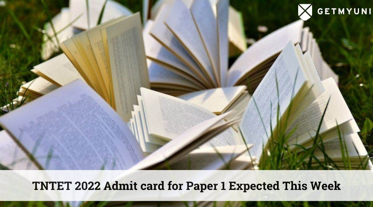 TNTET 2022 Admit Card for Paper 1 Expected to Be Released by Third Week of August