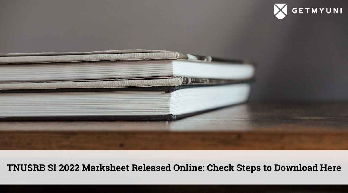 TNUSRB SI 2022 Mark Sheet Released Online: Check Steps to Download Here