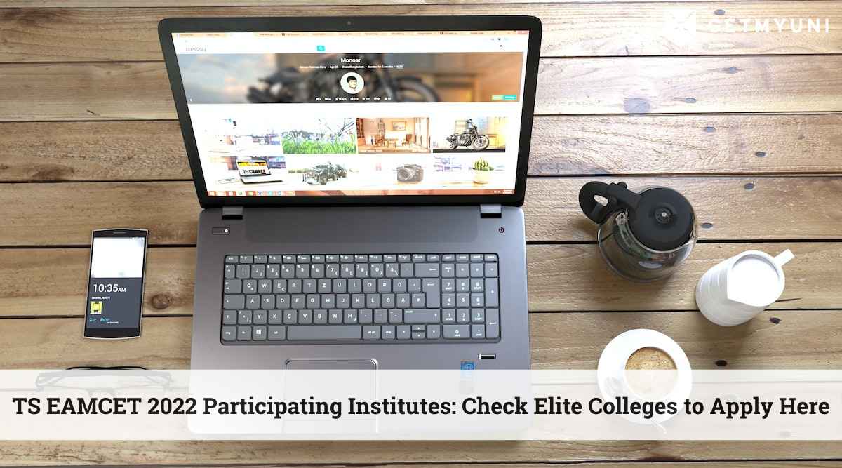 TS EAMCET 2022 Participating Institutes: Check TS EAMCET Colleges Rank Wise Here