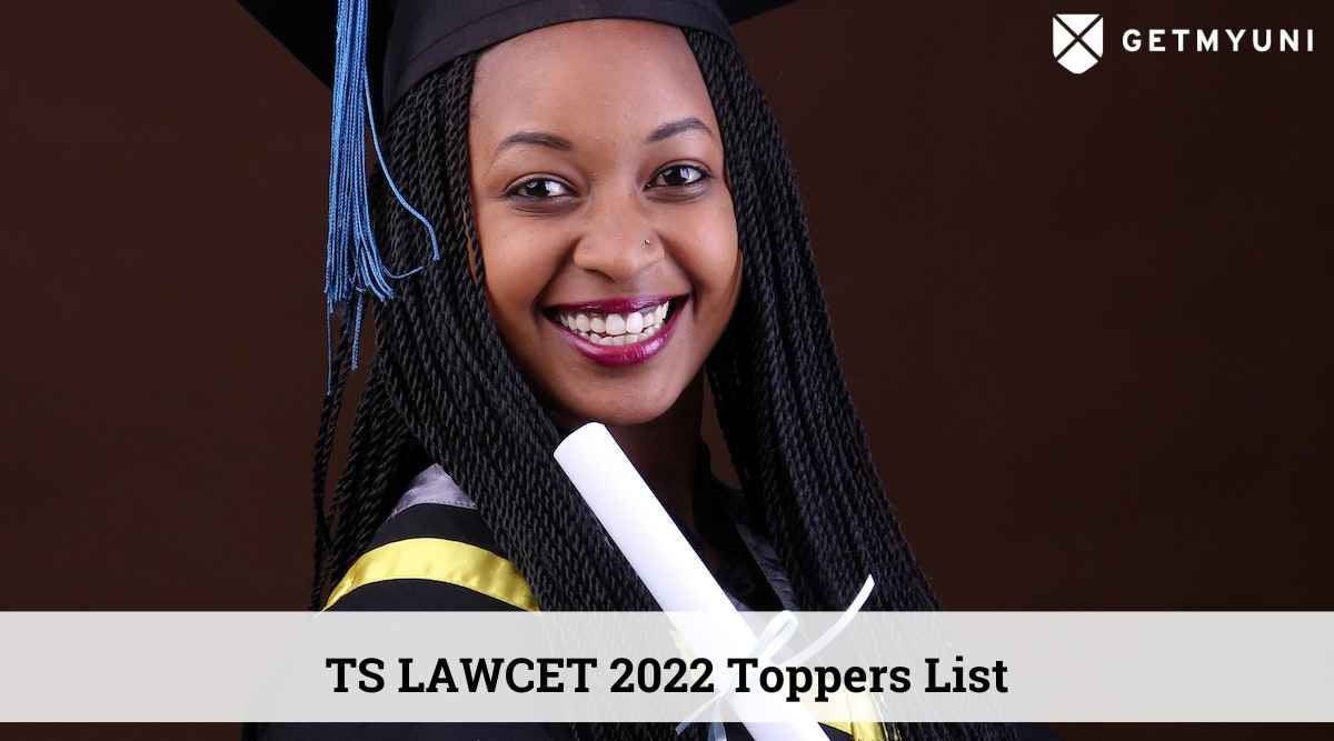 TS LAWCET 2022 Toppers List Released: Meet the Toppers Here